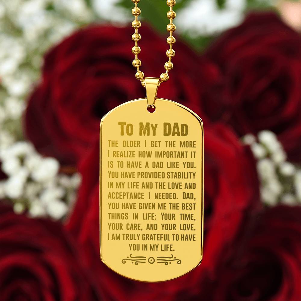 Engraved Dog Tag - The Older I Get Dad