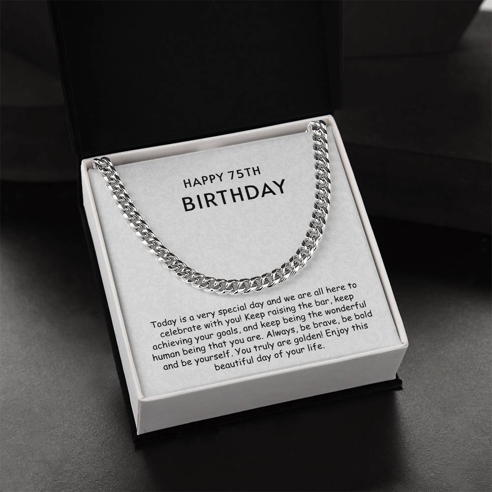 Cuban Link Chain - Happy 75th Birthday